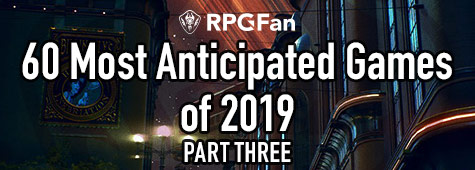 RPGFan's 60 Most Anticipated Games of 2019