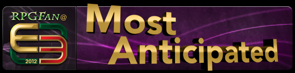 RPGFan Feature - Most Anticipated Games of 2012