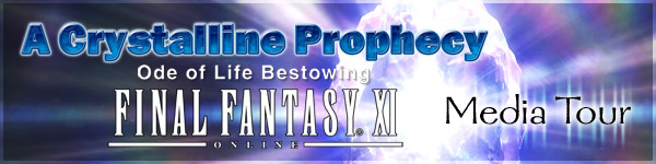 Final Fantasy XI: A Crystalline Prophecy Media Tour