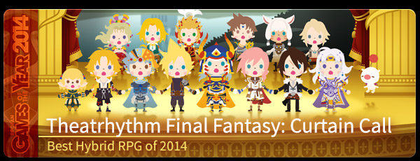 Best Hybrid RPG of 2014: Theatrhythm Final Fantasy: Curtain Call