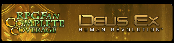 RPGFan Complete Coverage: Deus Ex: Human Revolution