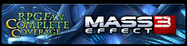 RPGFan Complete Coverage: Mass Effect 3