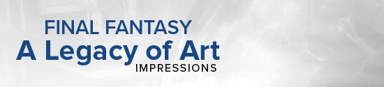 Final Fantasy: A Legacy of Art Impressions