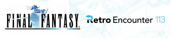 Retro Encounter 113: Final Fantasy