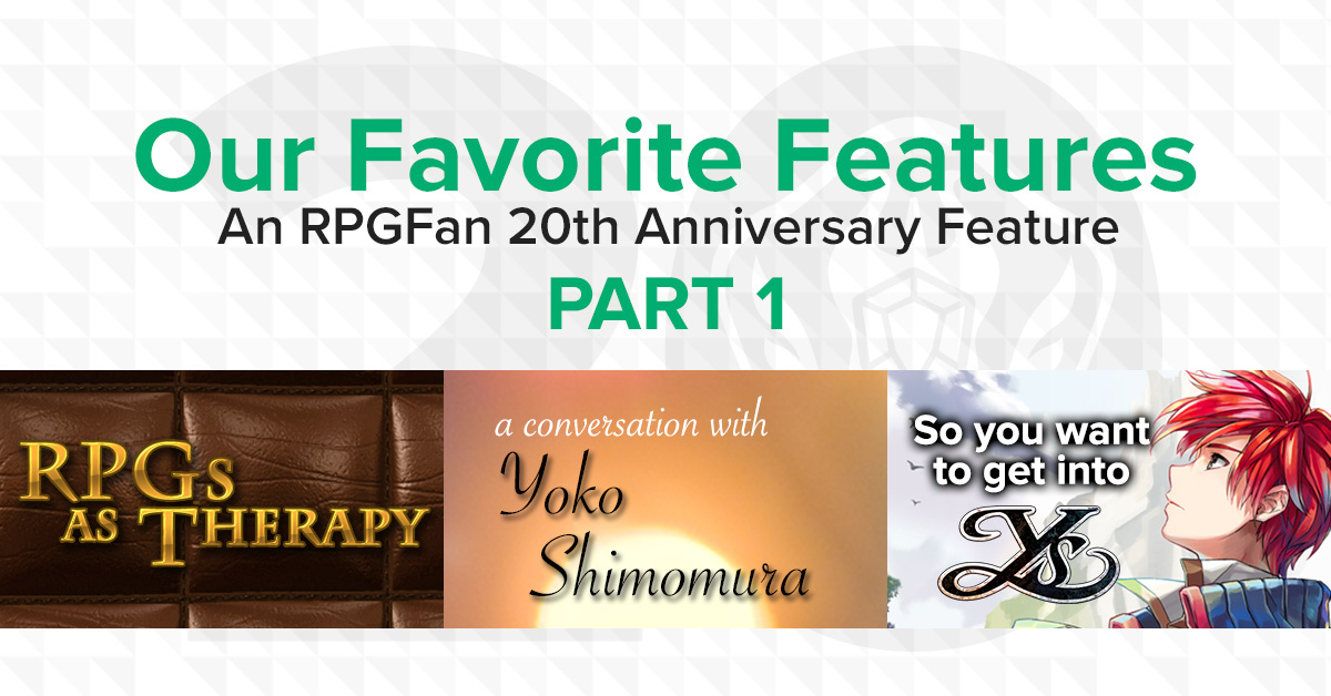 Our Favorite Features ~ An RPGFan 20th Anniversary Feature