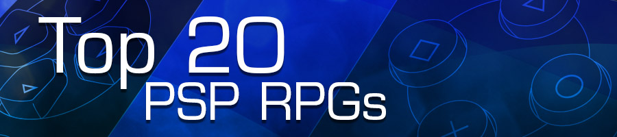 Top 20 PSP RPGs