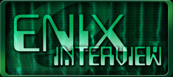 Enix Interview